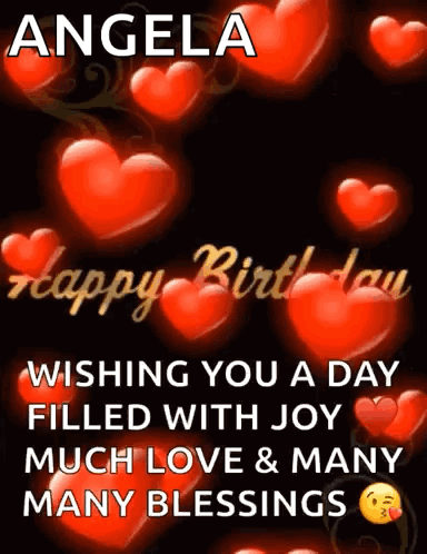 Birthday Card for Angela Wishing Joy and Love