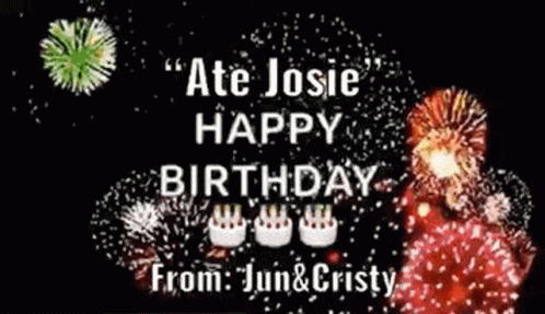 Birthday Card for Ate Josie With Fireworks