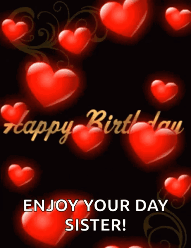 Birthday Card For Sister With Red Hearts GIF