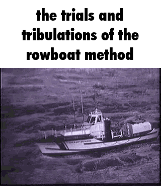 Black And White Boat Water The Trials And Tribulations Of The Rowboat Method GIF