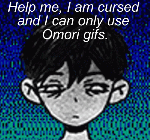 Black And White Boy Help Me I Am Cursed And I Can Only Use Omori Gifs