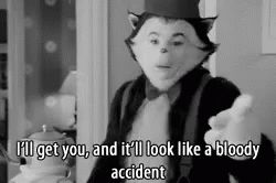 Black and White Cat in Top Hat Saying I'll Get You