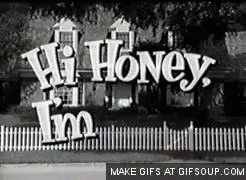 Black and White Hi Honey I'm