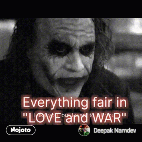 Black And White Joker Everything Fair In Love And War GIF