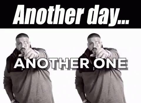 Black and White Man Pointing Another Day Another One