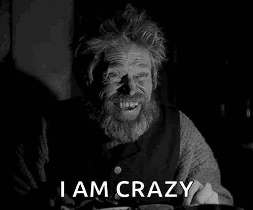 Black And White Man With Beard Saying I Am Crazy GIF