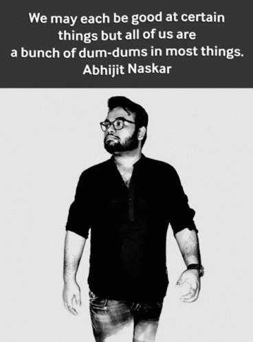 Black and White Man with Glasses Abhijit Naskar Quote