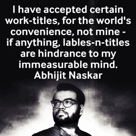 Black And White Man With Quote By Abhijit Naskar GIF