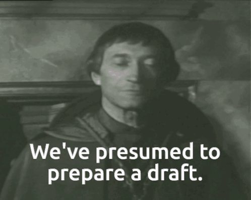 Black and White Man With We've Presumed to Prepare a Draft