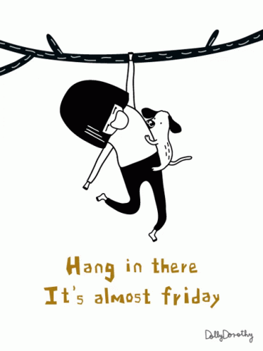 Black And White Person Hanging From Tree Branch With Hang In There Its Almost Friday GIF