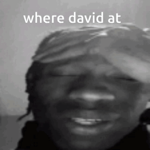Black and White Person Where David At