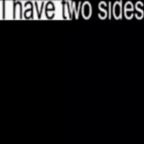 Black and White Photo of Man Saying I Have Two Sides True