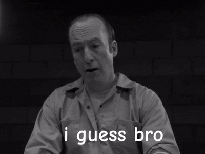 Black and White Prisoner Saying I Guess Bro