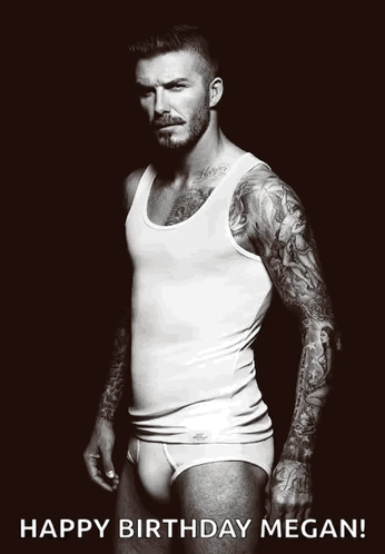 Black and White Shirtless Man Happy Birthday Megan
