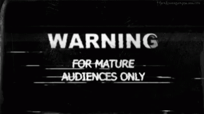 Black and White Sign Saying Warning for Mature Audiences Only