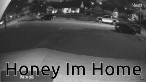 Black and White Street Honey Im Home