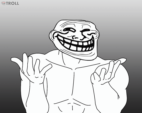 Black and White Troll Saying Troll