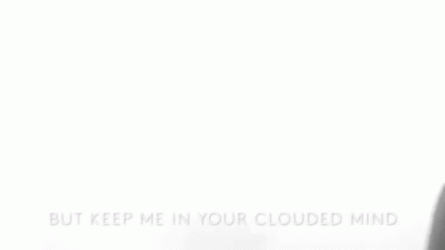 Black And White Woman But Keep Me In Your Clouded Mind GIF
