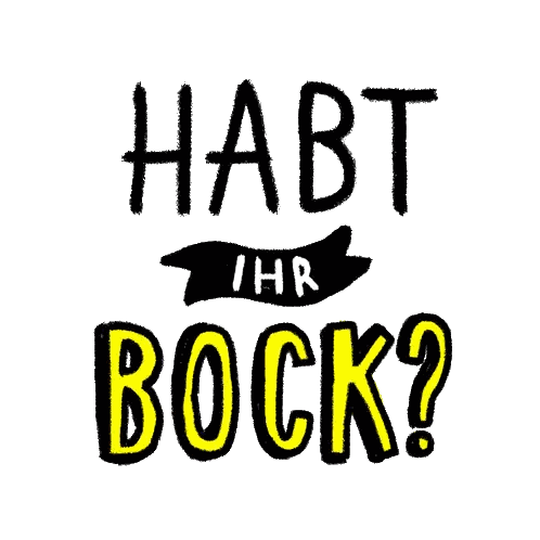 Black and Yellow Sign Haben Ihr Bock