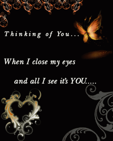 Black Background Thinking Of You When I Close My Eyes And All I See It's You