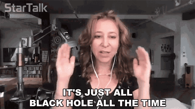 Black Hole All The Time GIF