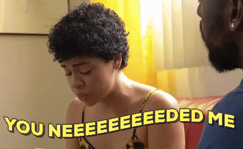 Black Love Couple You Needed Me GIF