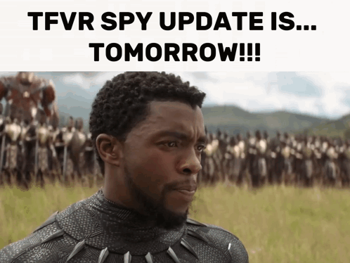 Black Panther Saying Tfvr Spy Update Tomorrow