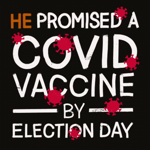 Black Poster Saying He Promised Covid Vaccine