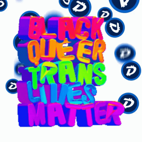 Black Queer Trans Lives Matter GIF