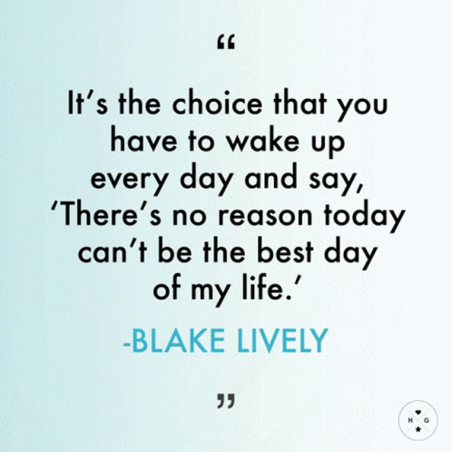 Blake Lively Quote About Choice