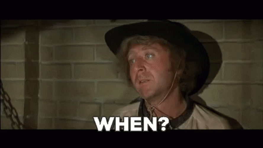 Blazing Saddles Gene Wilder Asking When GIF