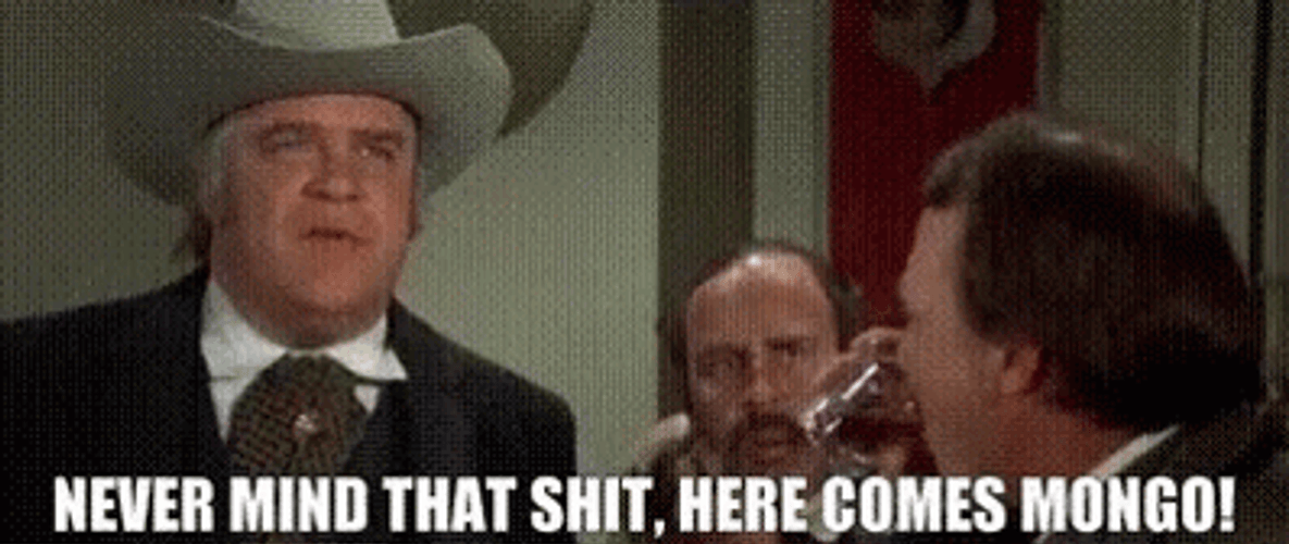 Blazing Saddles Olson Johnson Here Comes Mongo GIF