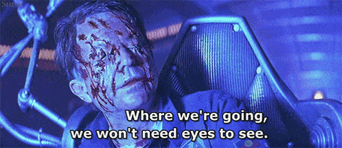 Bleeding Man Says Where We're Going We Won't Need Eyes To See GIF