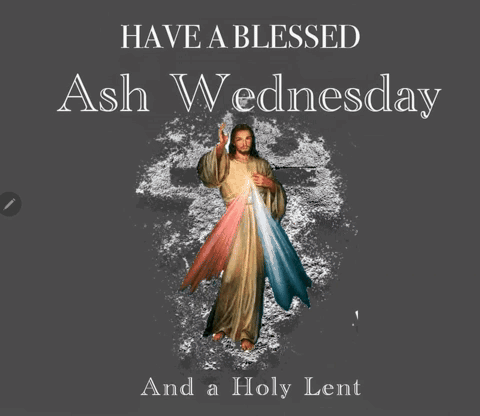 Blessed Ash Wednesday And Holy Lent GIF
