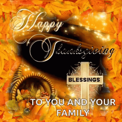 Blessed Thanksgiving To You And Your Family GIF