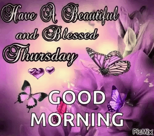 Blessed Thursday Good Morning With Butterflies and Flowers