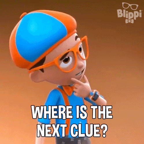 Blippi Character Says Where Is The Next Clue GIF