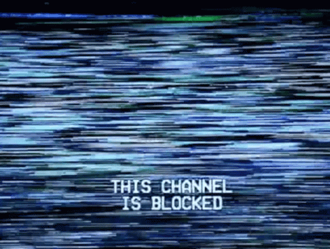 Blocked Channel No Signal Glitch GIF
