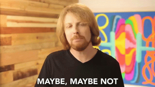 Blond Guy Saying Maybe So Maybe Not GIF