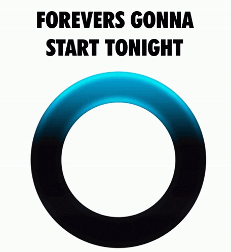 Blue and Black Circle Forever's Gonna Start Tonight