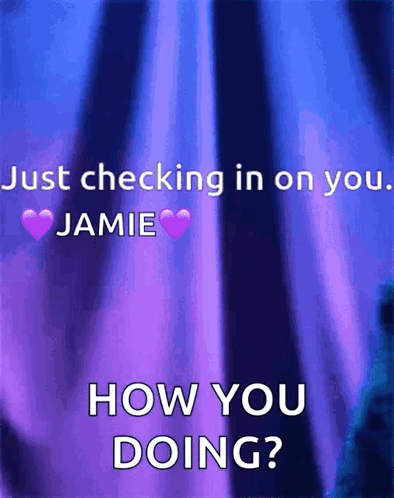 Blue And Purple Background Just Checking In On You Jamie