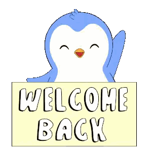 Blue and White Penguin Holding Welcome Back Sign