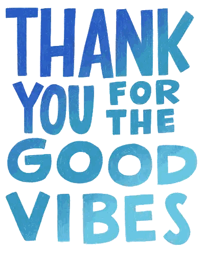 Blue and White Poster Thank You for the Good Vibes