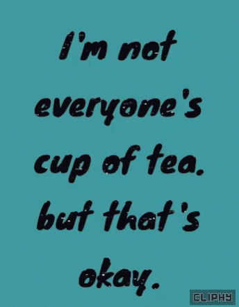 Blue Background I'm Not Everyone's Cup of Tea