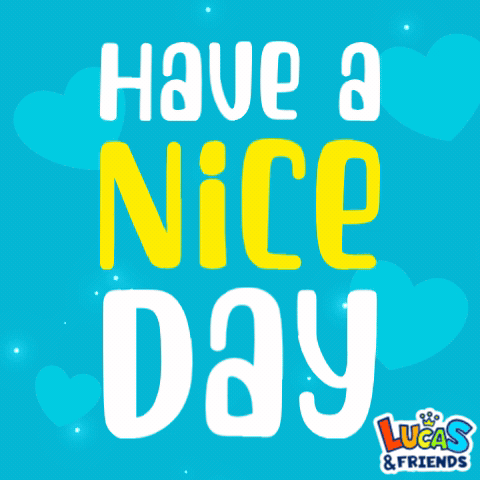 Blue Background Saying Have A Nice Day GIF