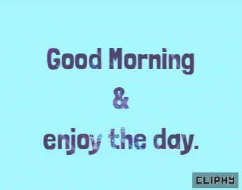 Blue Background With Good Morning Enjoy The Day