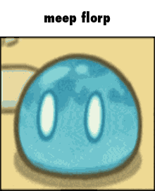 Blue Blob Saying Meep Florp