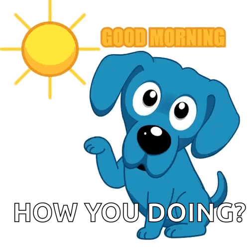 Blue Dog Saying Good Morning GIF