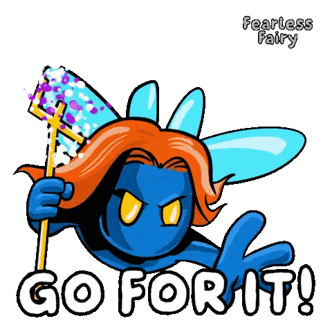 Blue Fairy Saying Go For It