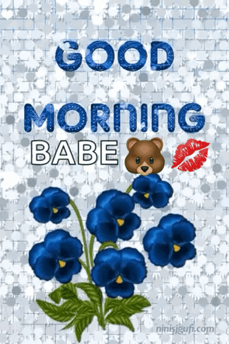 Blue Flowers Good Morning Babe